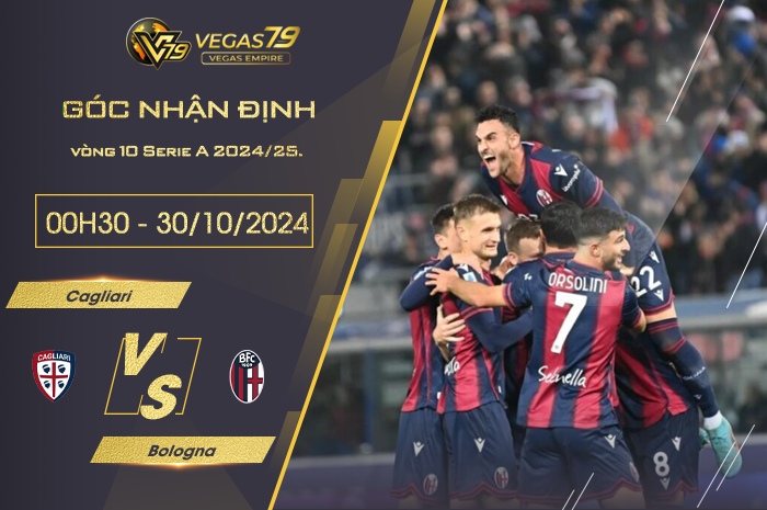 Nhận định Cagliari vs Bologna 00h30 ngày 30/10