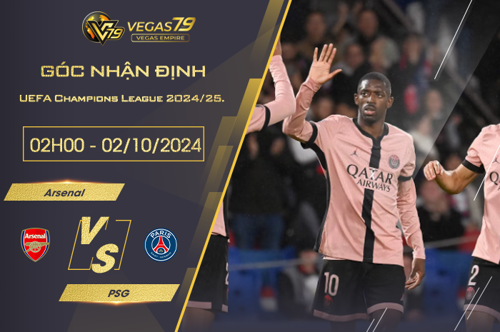 Nhận định Arsenal vs PSG 02h00 ngày 00/09