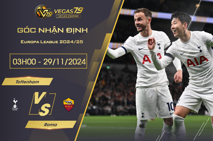 Nhận định Tottenham vs Roma lúc 03h00 ngày 29/11